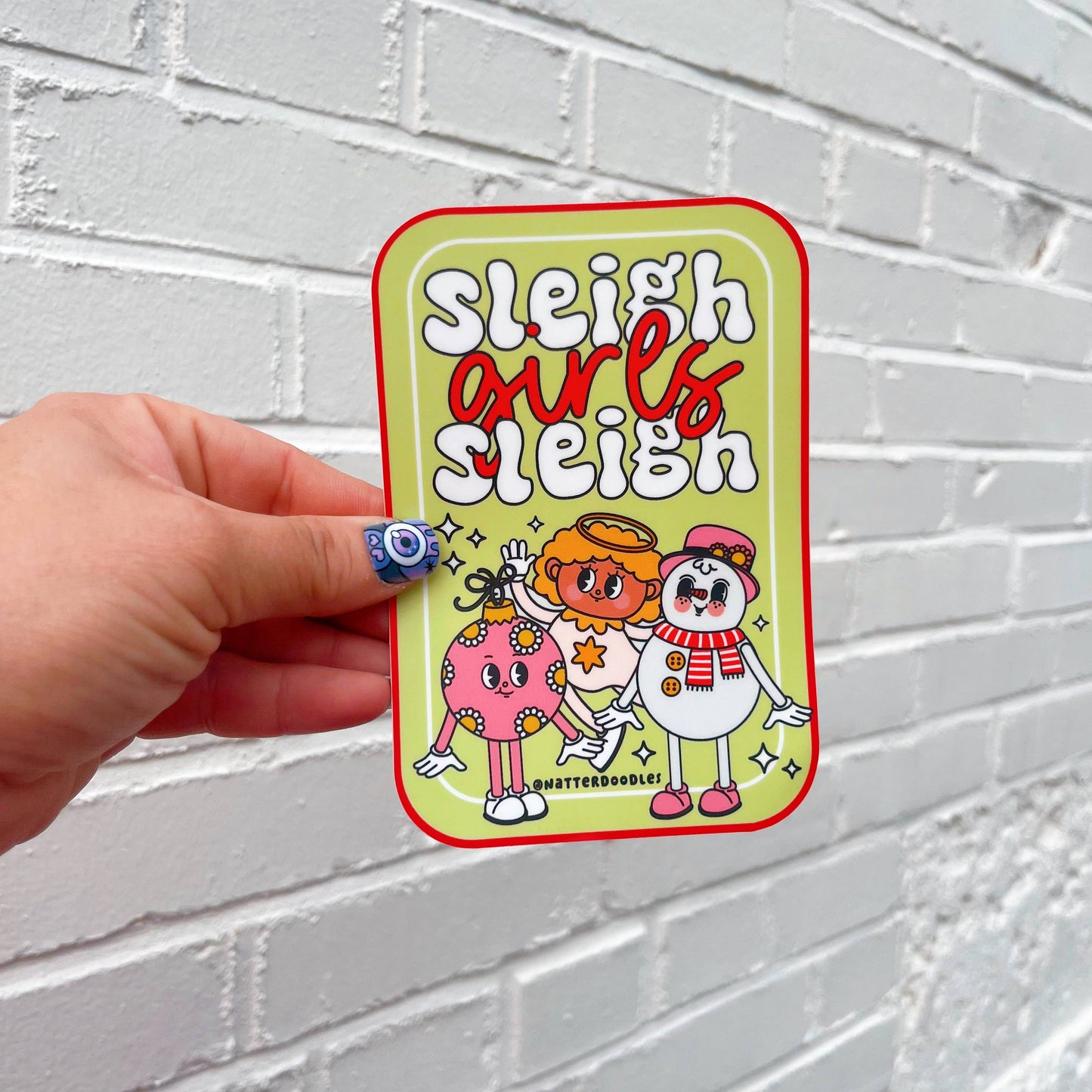 Sleigh Girls Sleigh Holiday Slay Vinyl Christmas Sticker