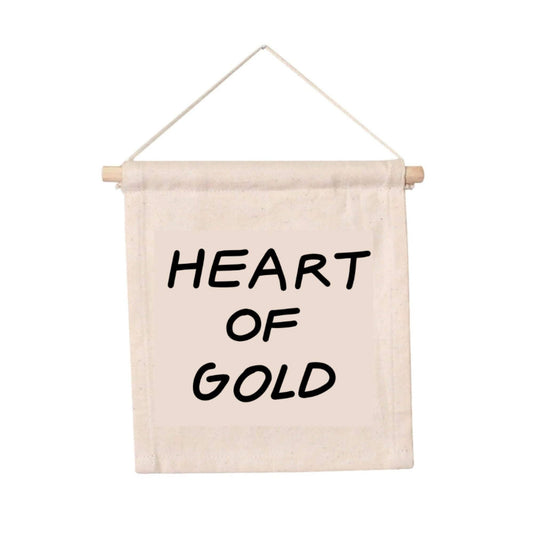 Heart Of Gold Canvas Hang Sign