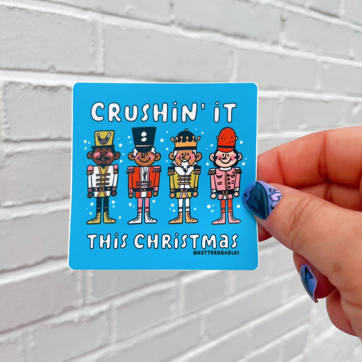 Crushin' It This Christmas Nutcracker Holiday Fun Sticker