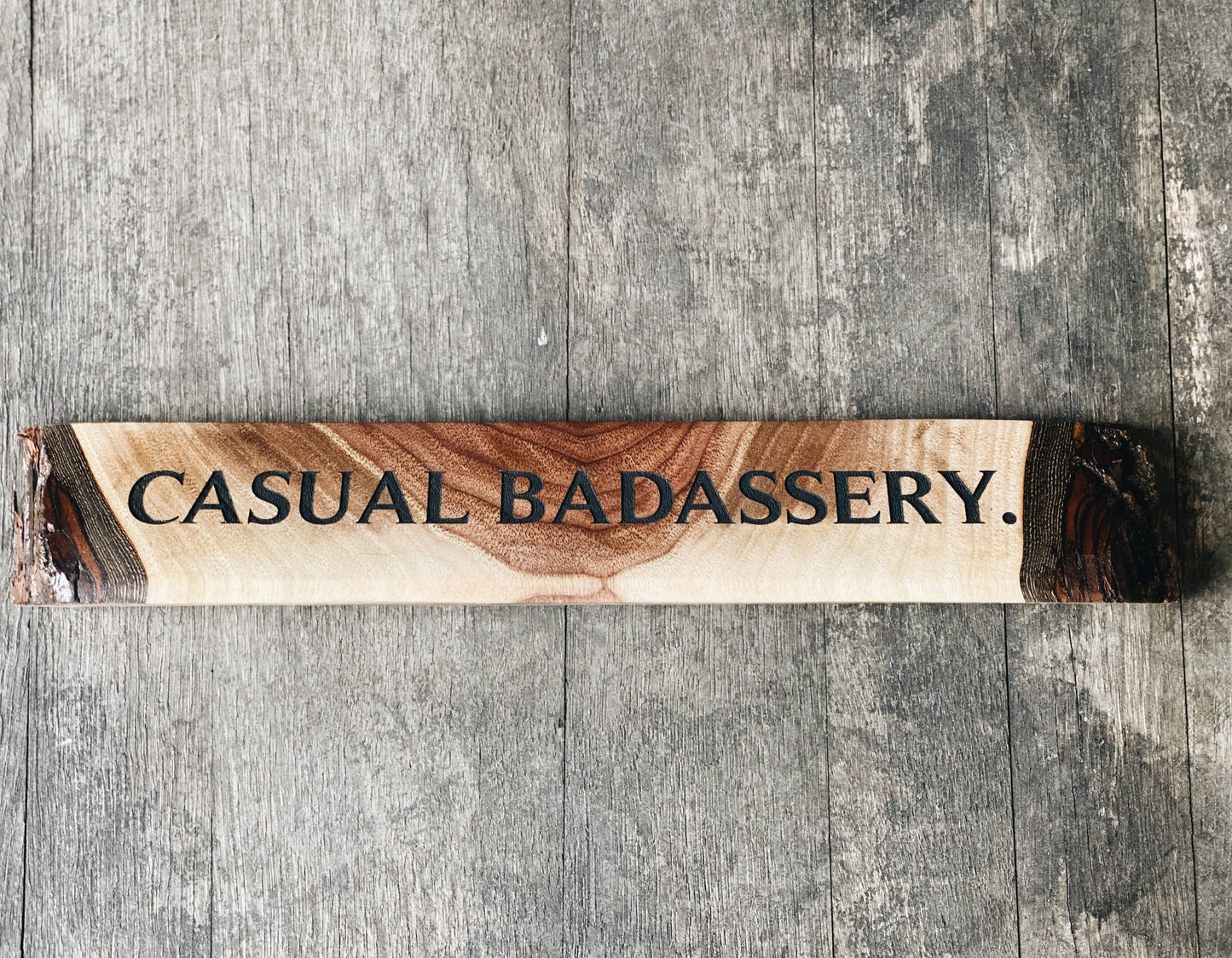 Casual Badassery Desk Plaque II Live Edge Walnut Wood