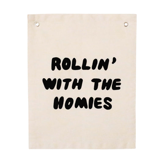 Rollin' with the Homies Canvas Banner