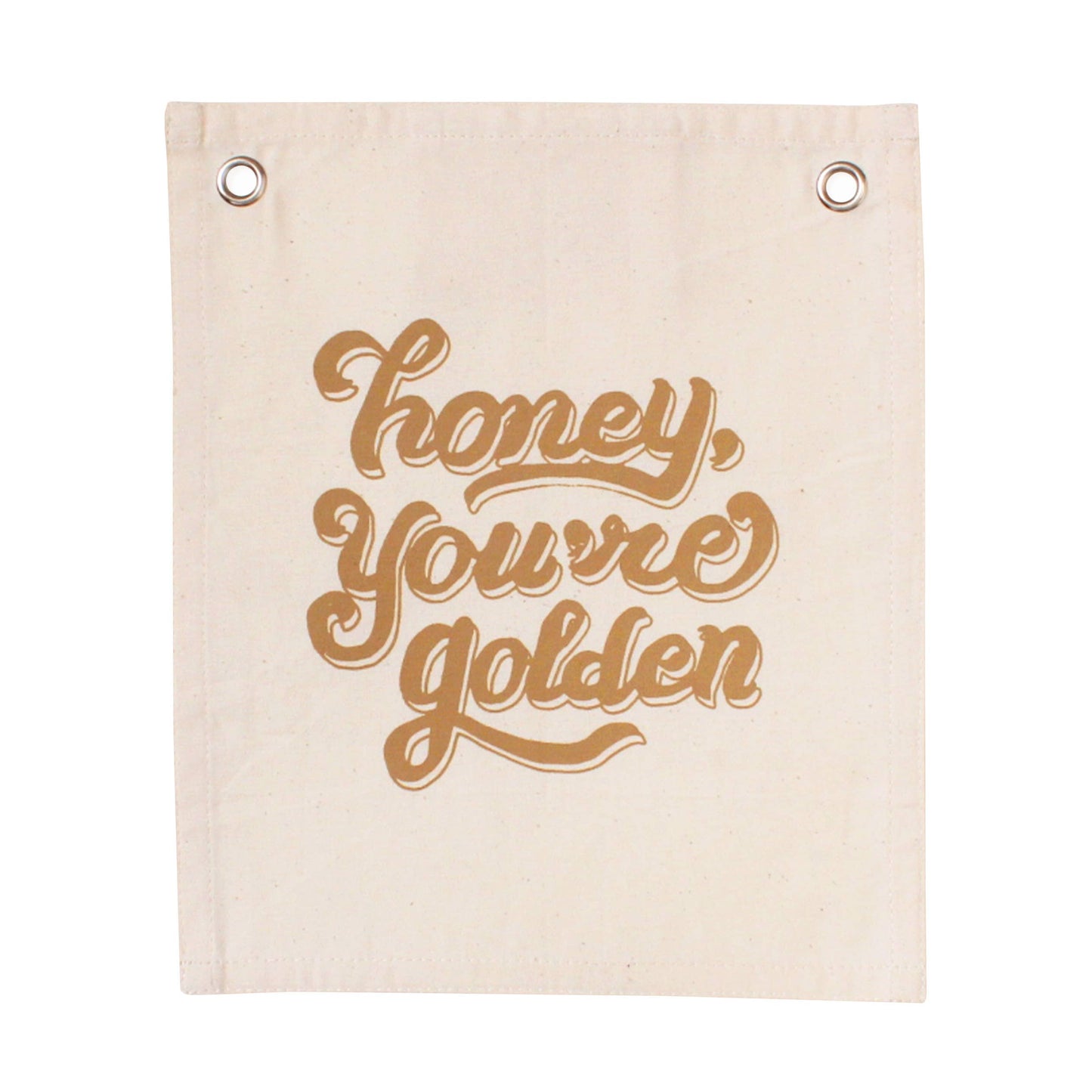 Honey You're Golden Canvas Banner