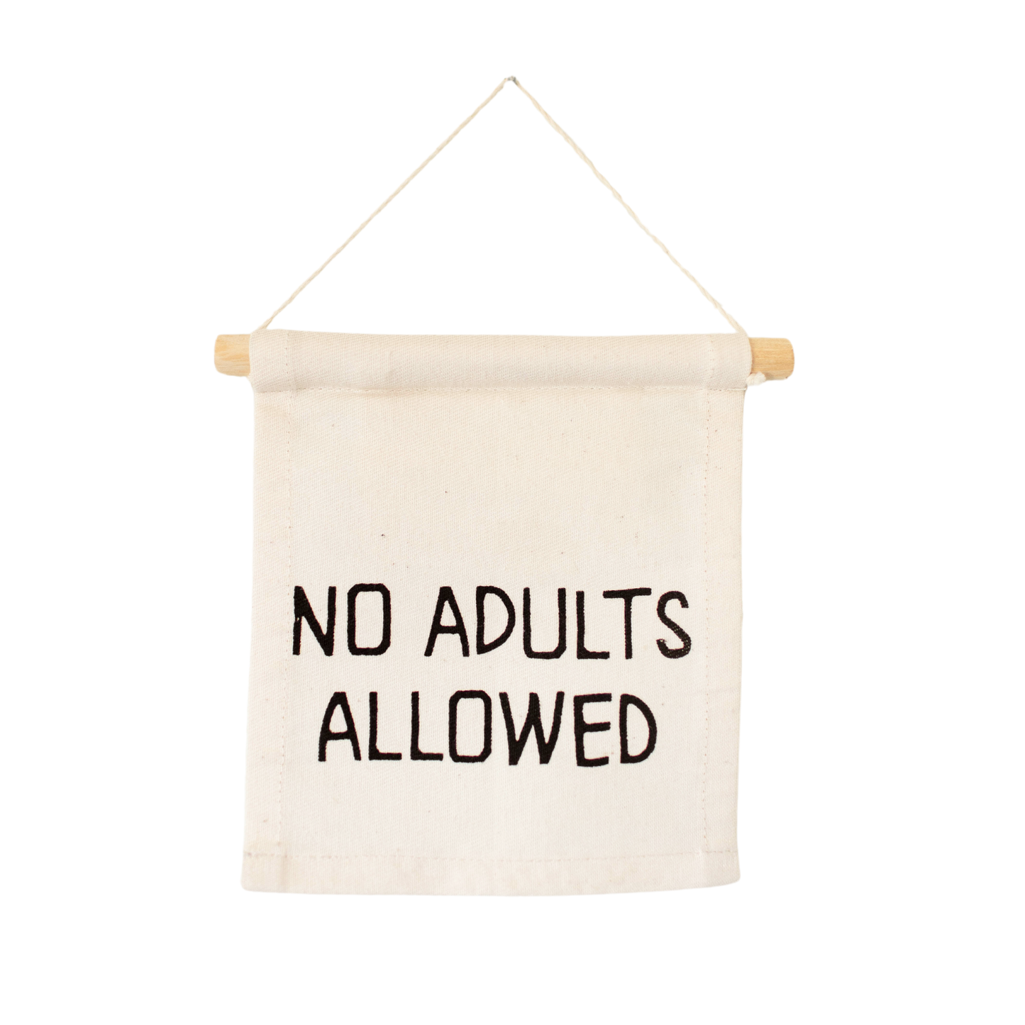 No adults allowed hang sign