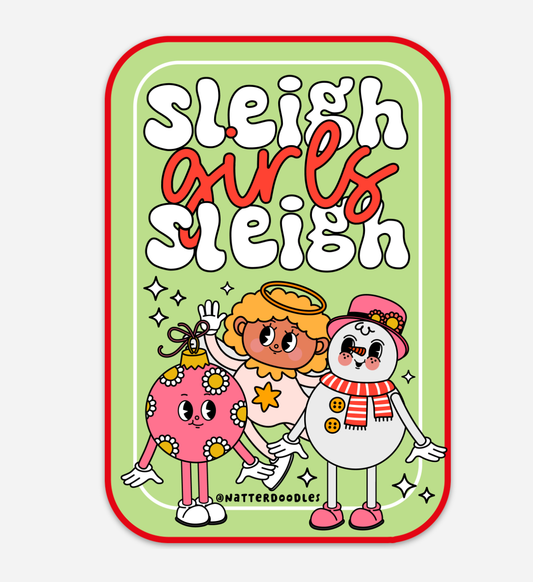 Sleigh Girls Sleigh Holiday Slay Vinyl Christmas Sticker