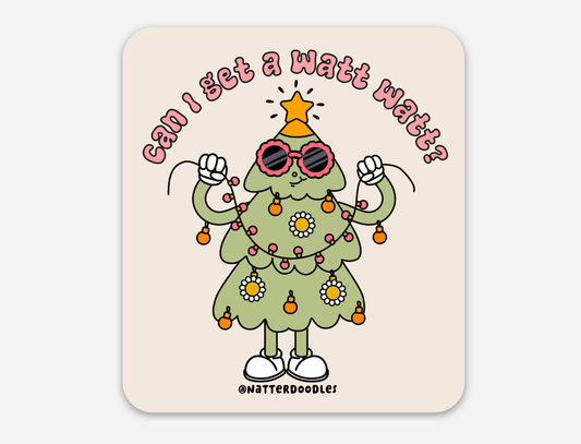 Can I Get a Watt Watt? Holiday Funky Christmas Tree Sticker