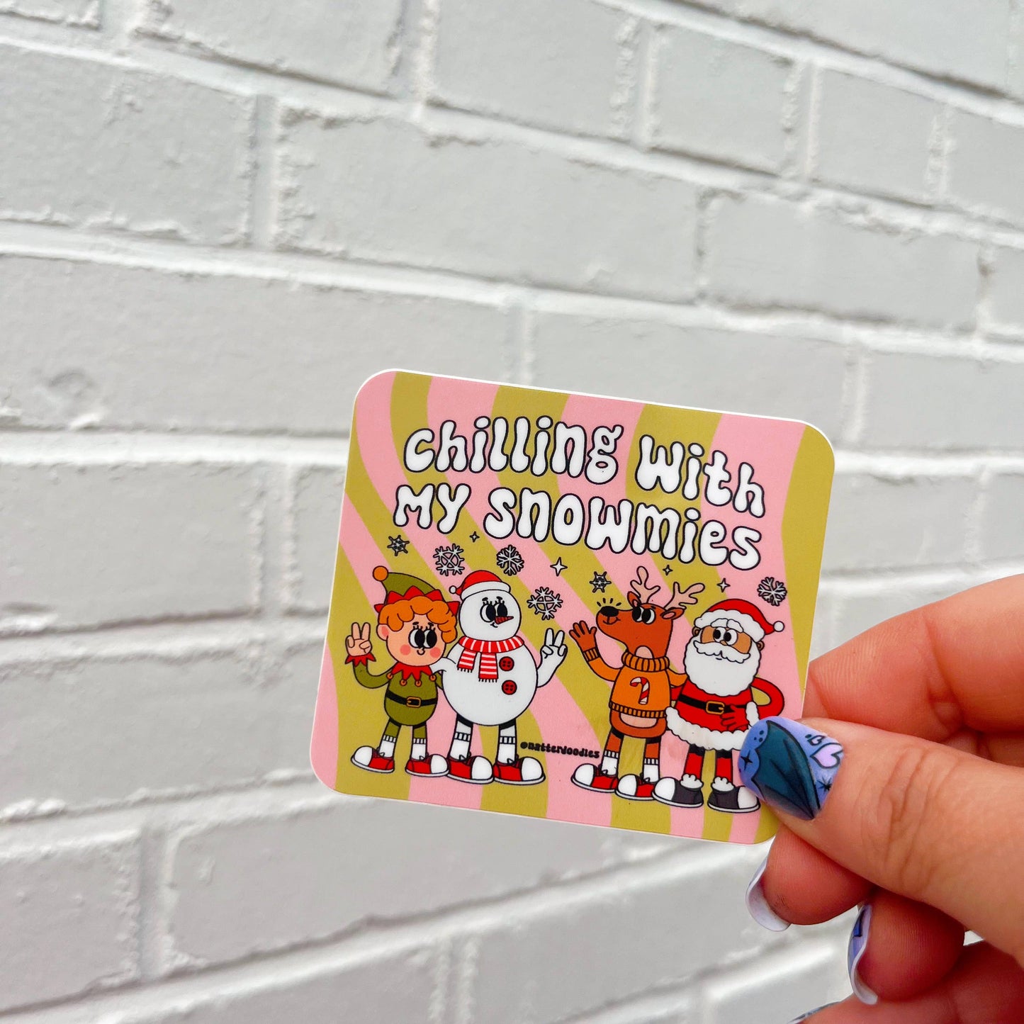 Chilling with my Snowmies Santa Rudolph Christmas Sticker