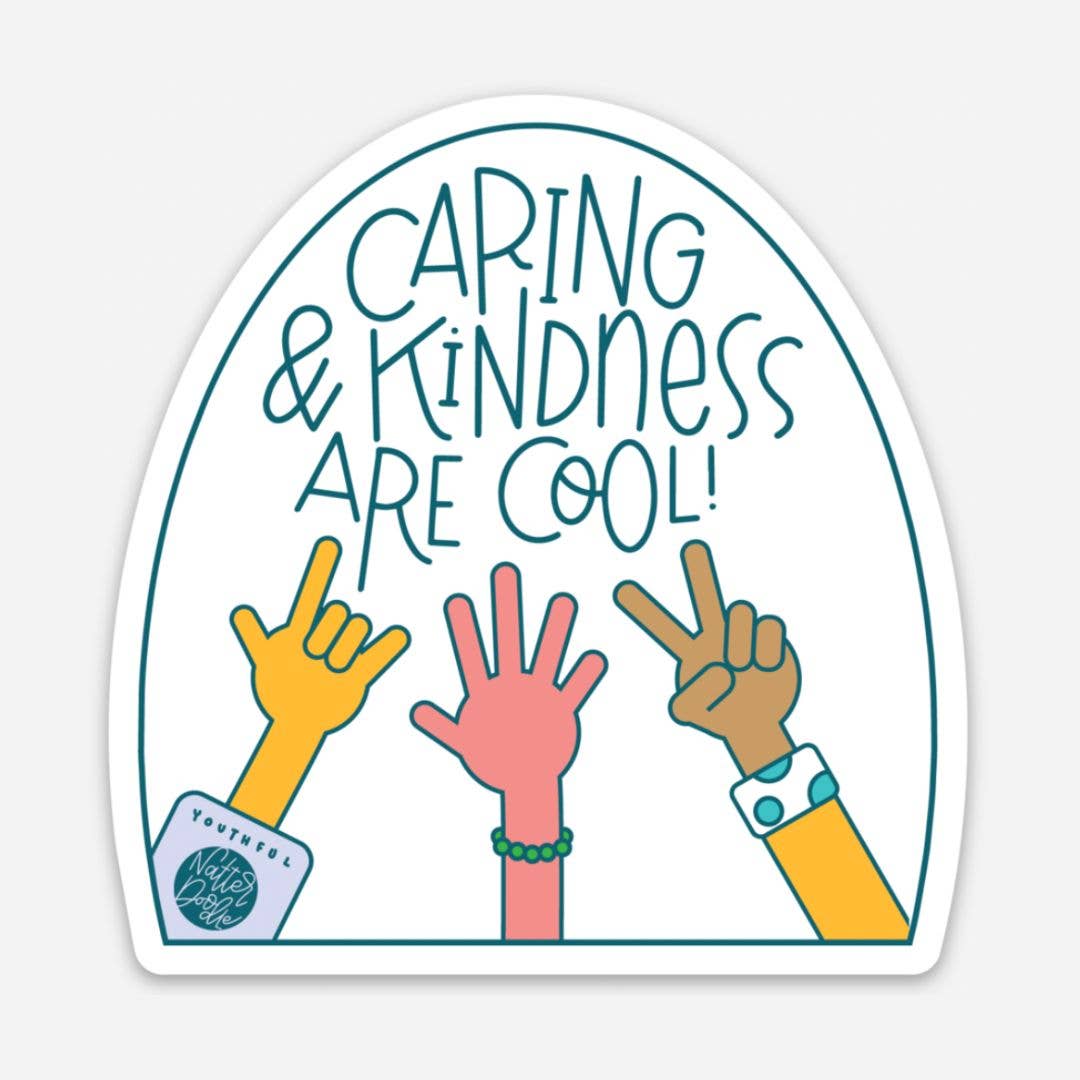 Caring & Kindness Are Cool Vinyl Waterproof Sticker