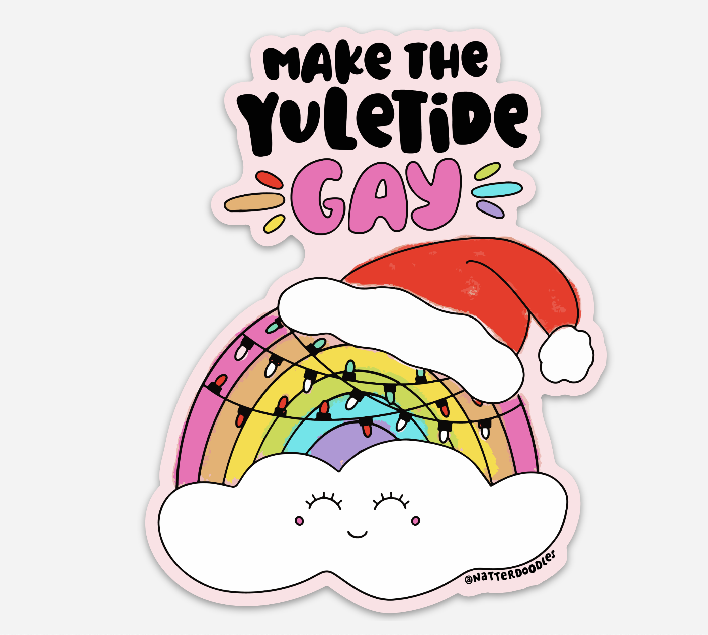 Make the Yuletide Gay Queer Pride LGBTQIA Holiday Sticker