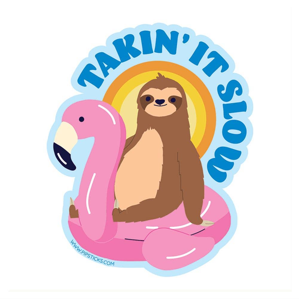 Takin' It Slow Vinyl Sticker