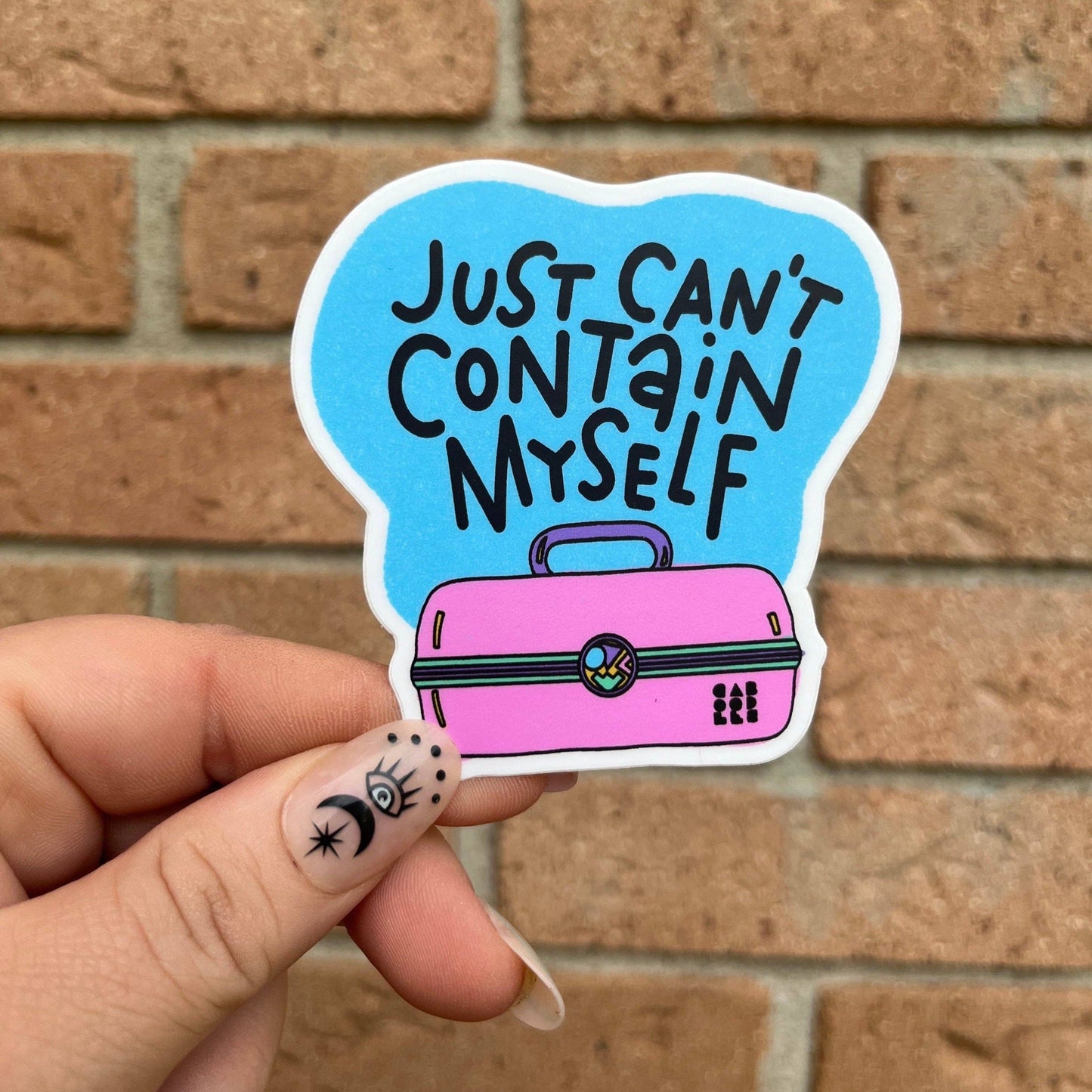 Can't Contain Myself Caboodle Inspired Waterproof Sticker