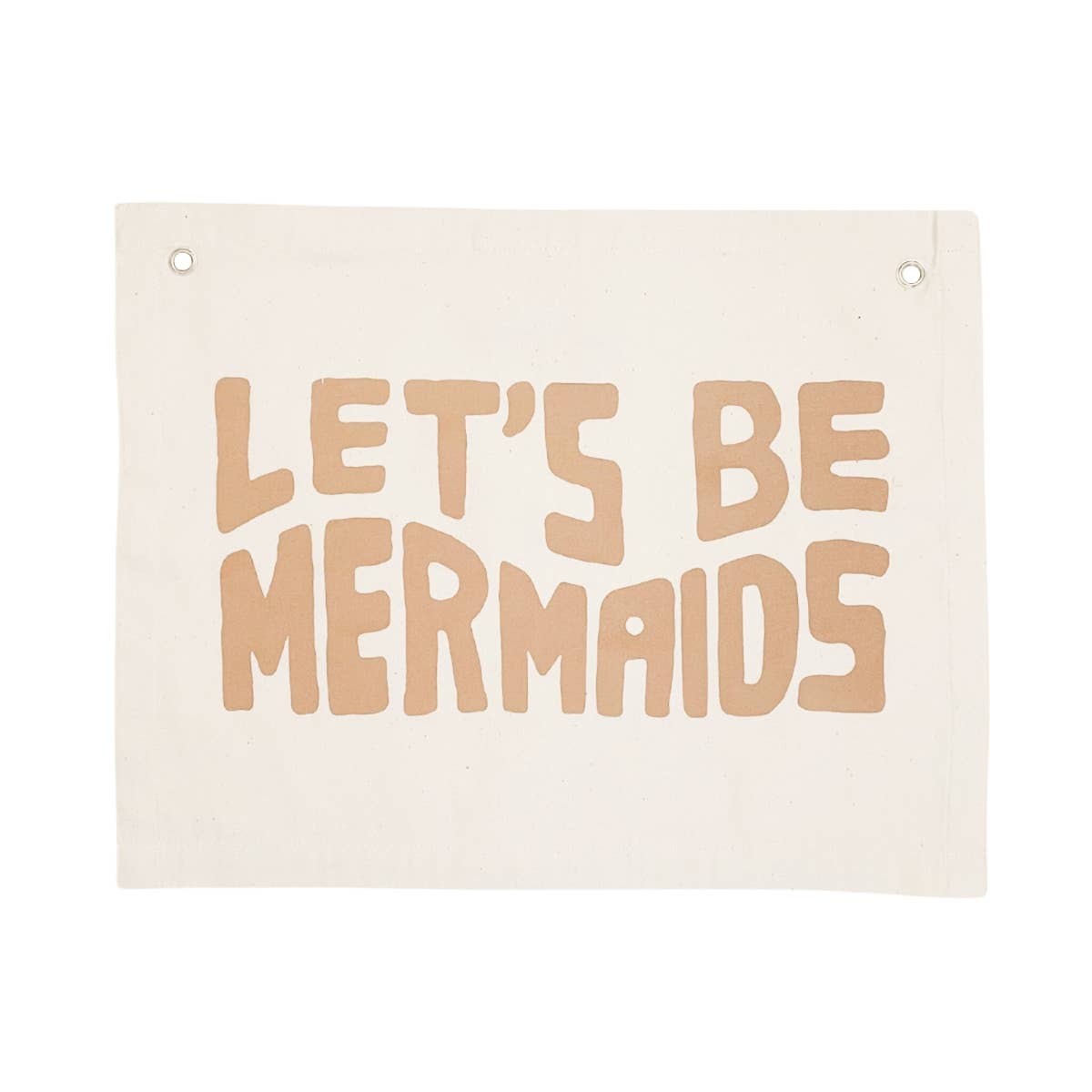 Let's Be Mermaids Clay Banner Canvas Material