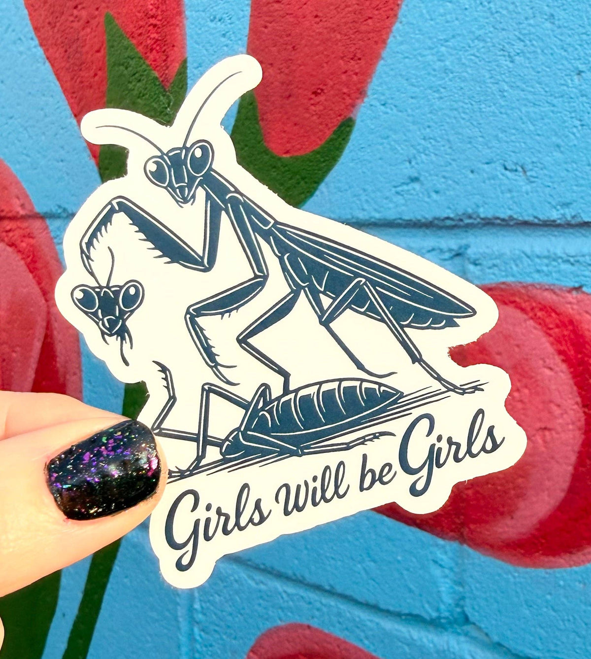 Girls Will Be Girls Sticker