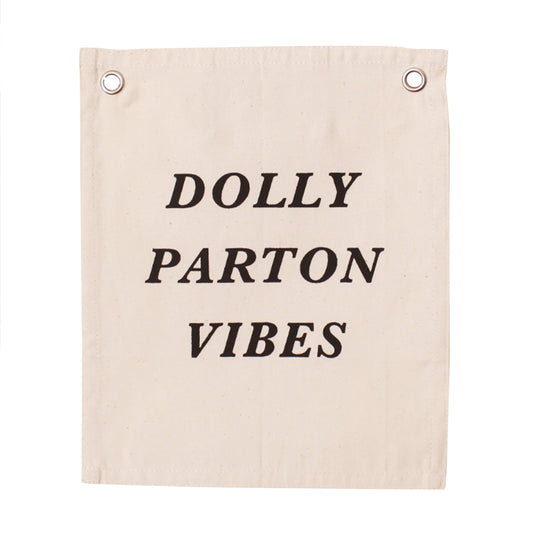 Dolly Parton Vibes  Canvas Banner