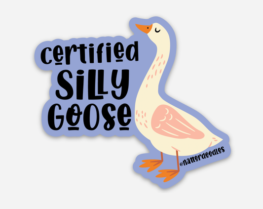 Certified Silly Goose Waterproof Vinyl Funny Sticker