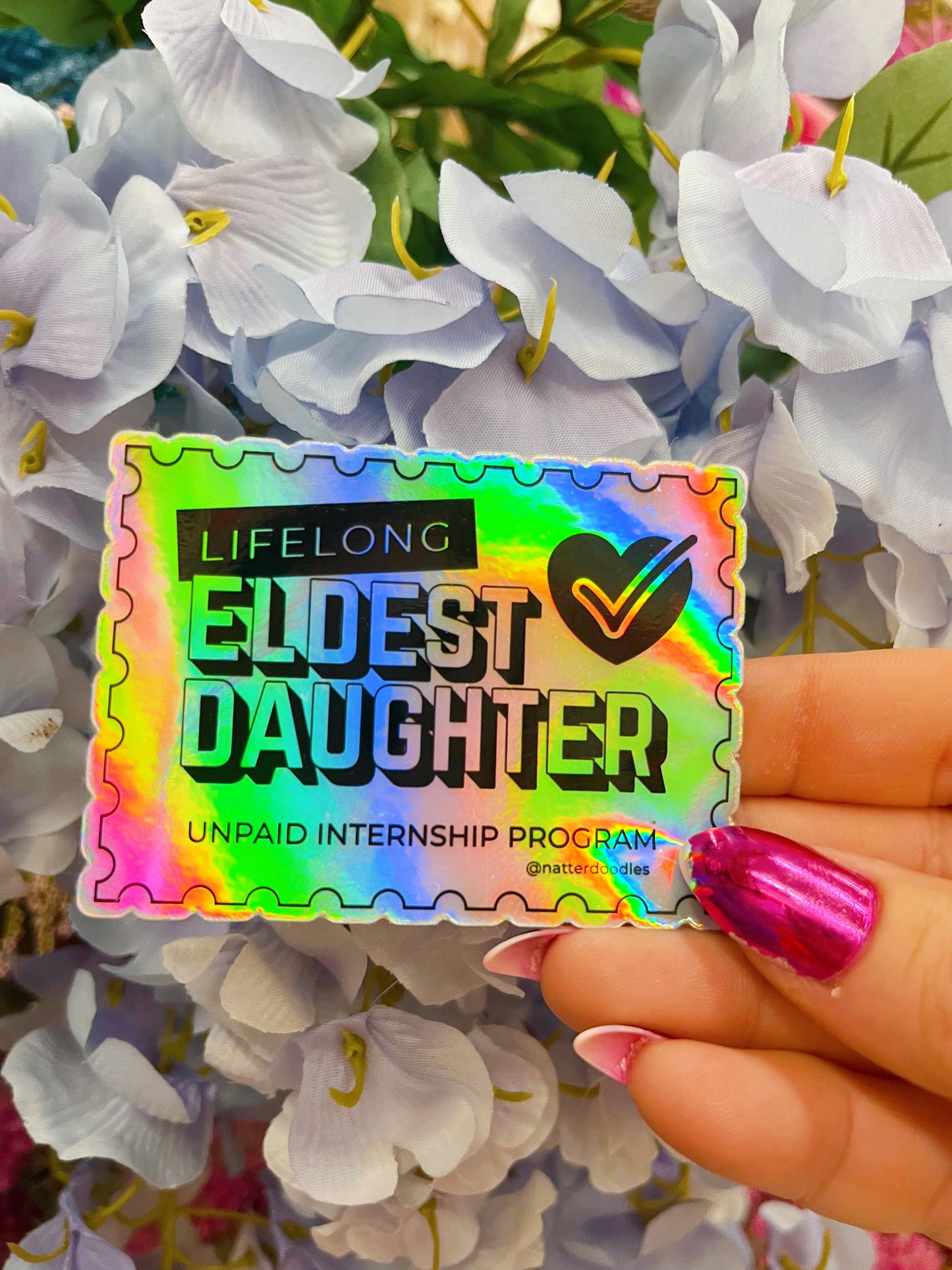 Eldest Daughter Unpaid Internship Program Funny Holo Sticker